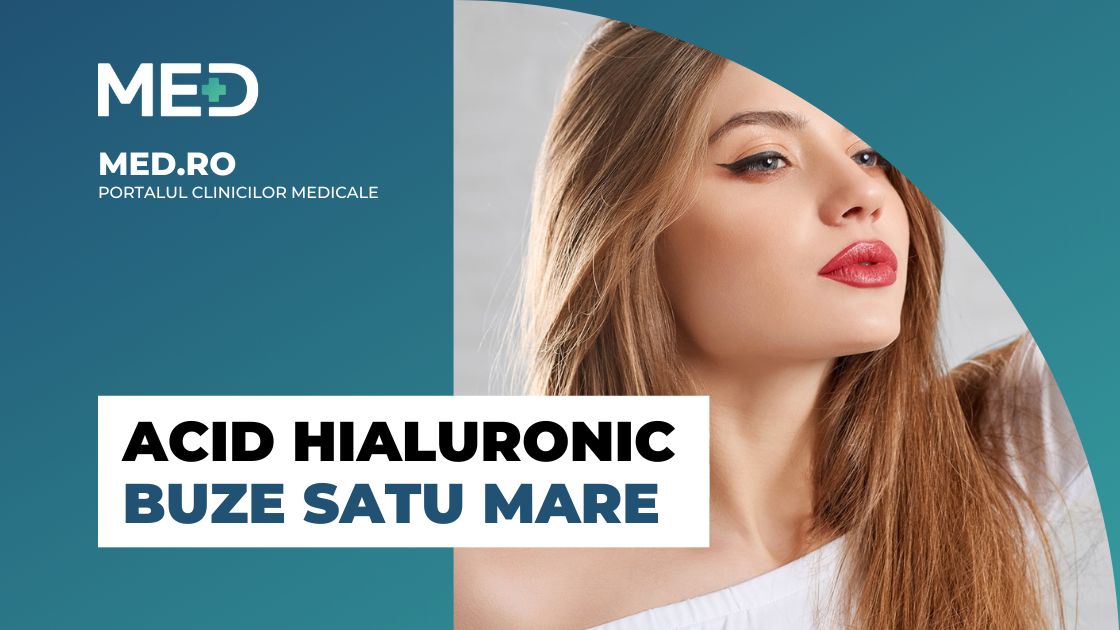 Acid hialuronic buze Satu Mare Top Clinici Prețuri Programare Online