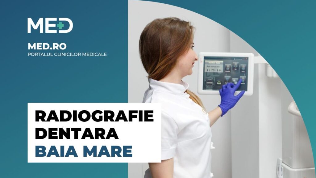 Radiografie Dentara Baia Mare Top 5 Clinici Verificate Med Ro