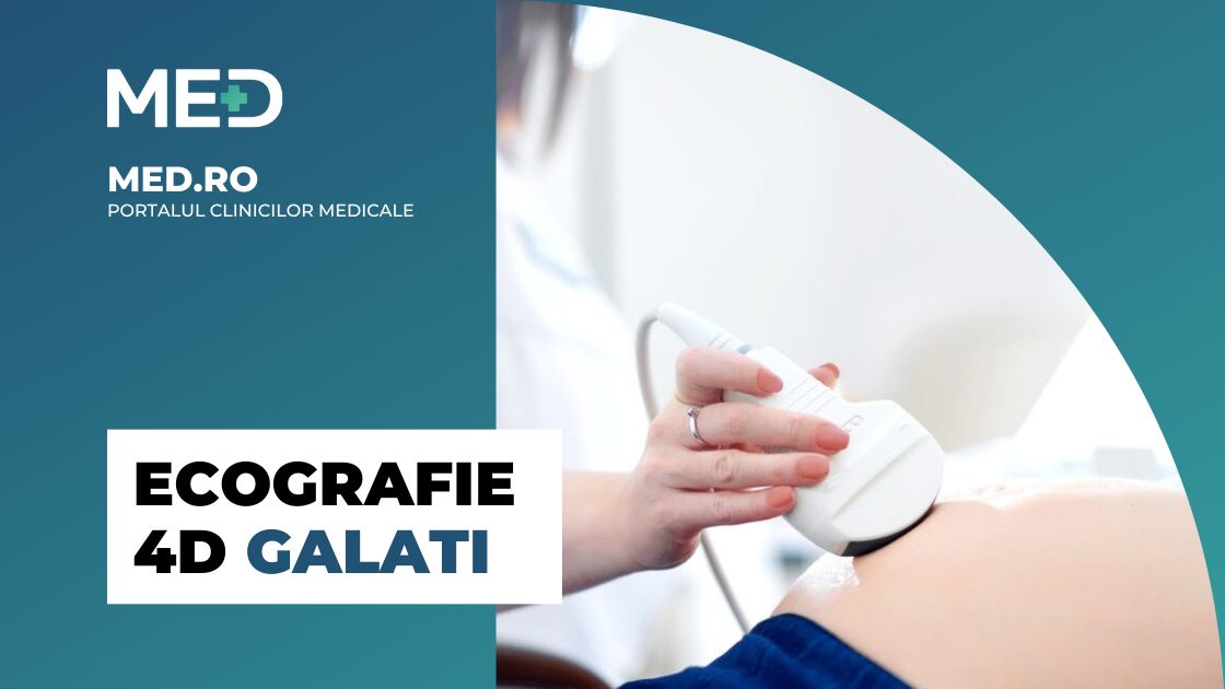 Ecografie 4D Galati Top 3 Clinici Prețuri Programare Online