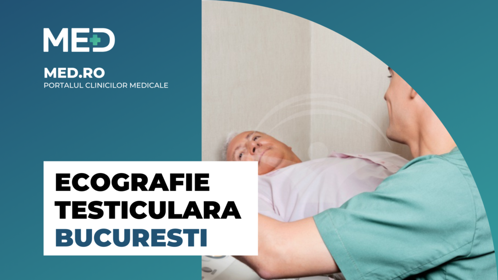 Ecografie Testiculara Bucuresti Top Clinici Verificate Med Ro