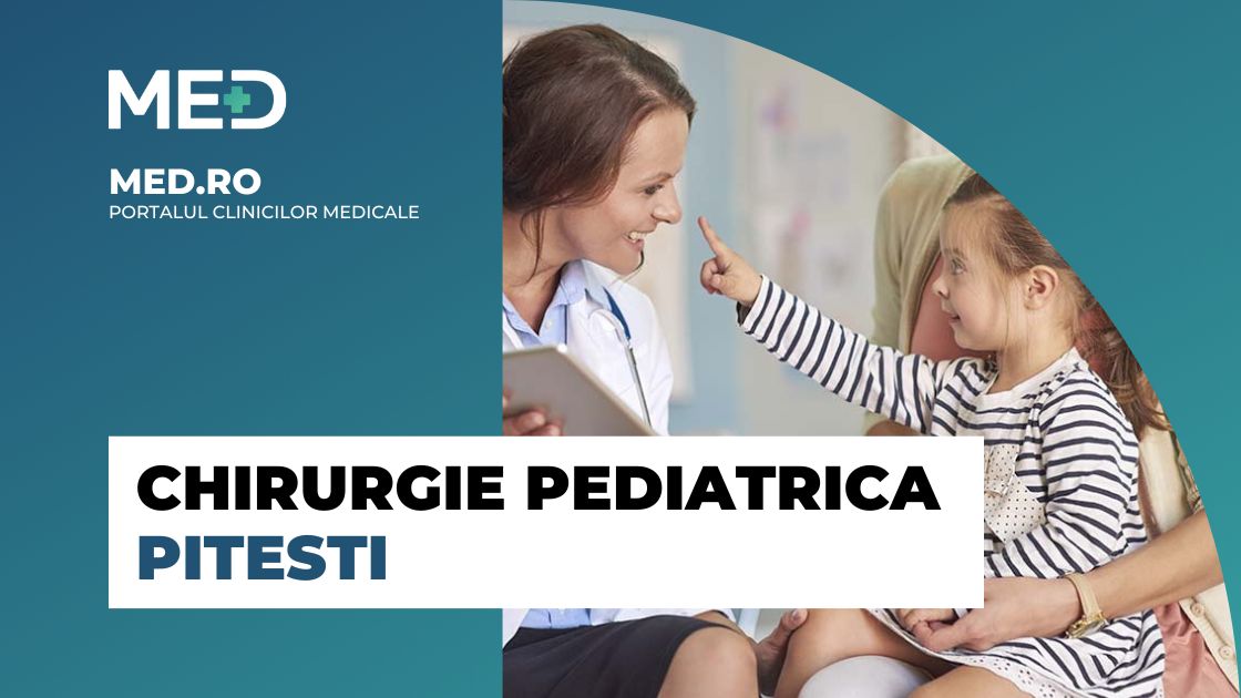 Chirurgie Pediatrica Pitesti Top Clinici Pre Uri Programare Online