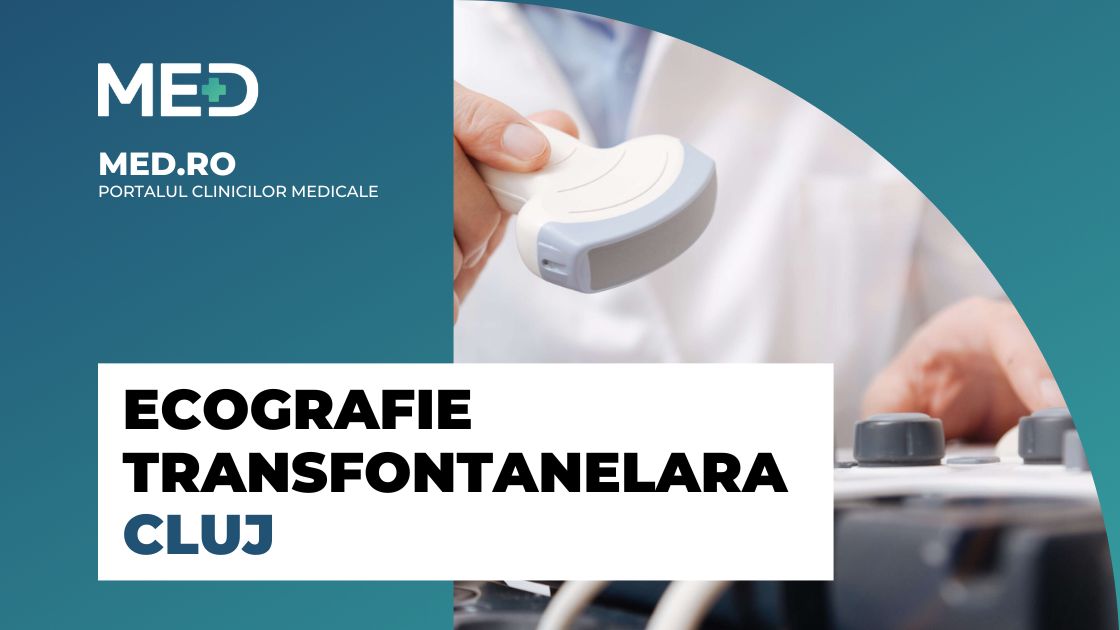 Ecografie Transfontanelara Cluj Top 3 Clinici Verificate Med Ro