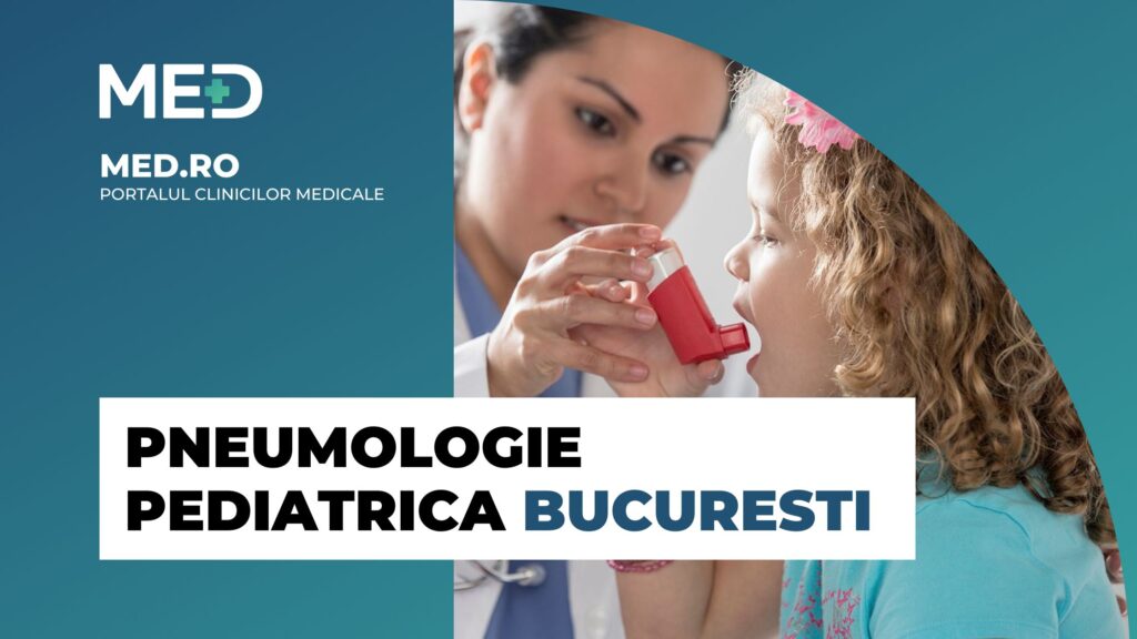 Pneumologie Pediatrica Bucuresti Top 5 Clinici Verificate Med Ro