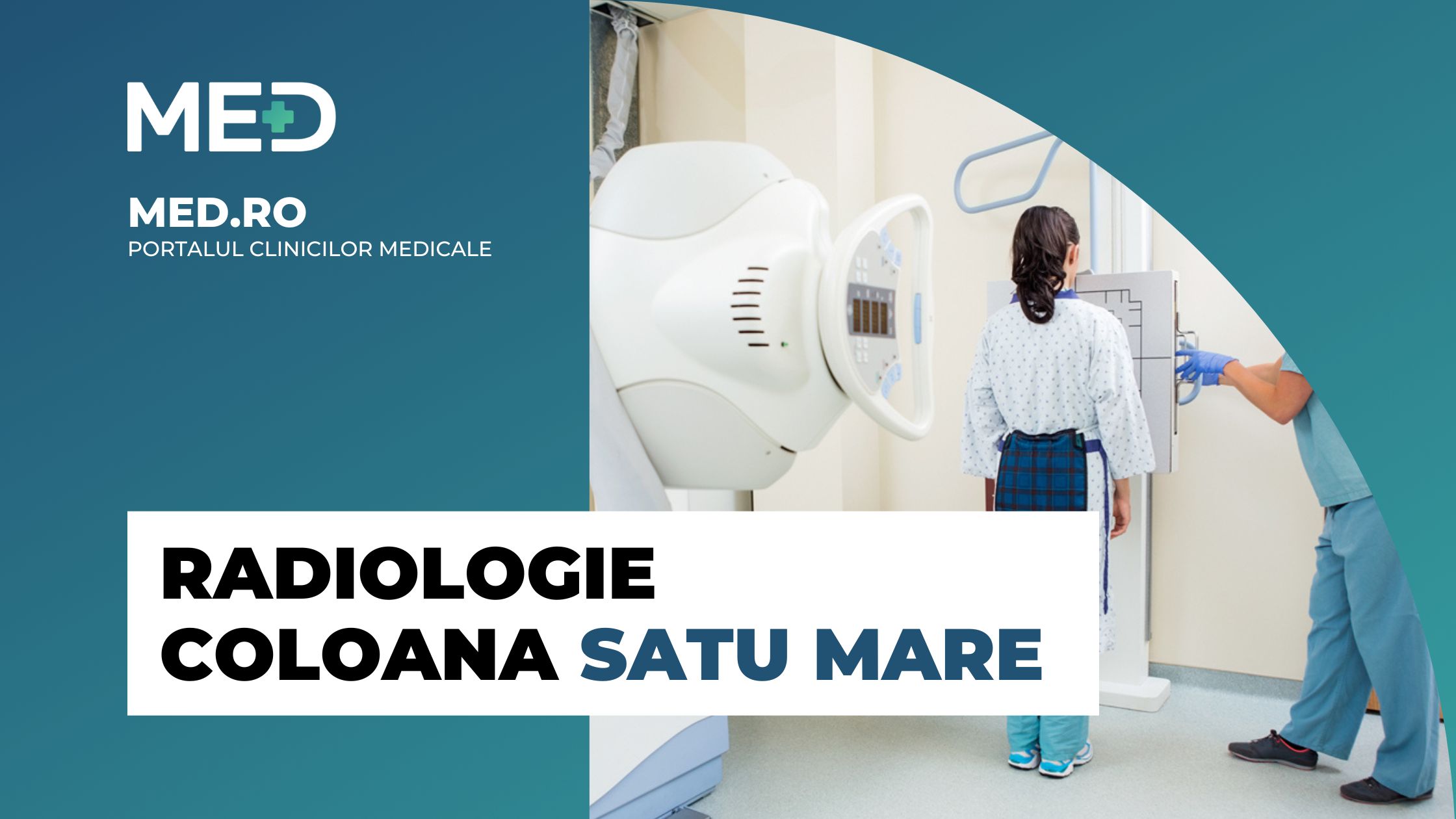 Radiologie coloana Satu Mare Top Clinici Prețuri Programare Online