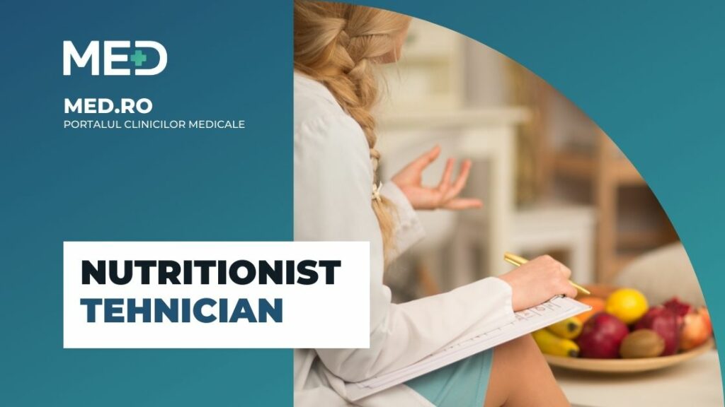 Nutritionist Tehnician - Ce Este Si Cu Ce Te Poate Ajuta? - Med.Ro