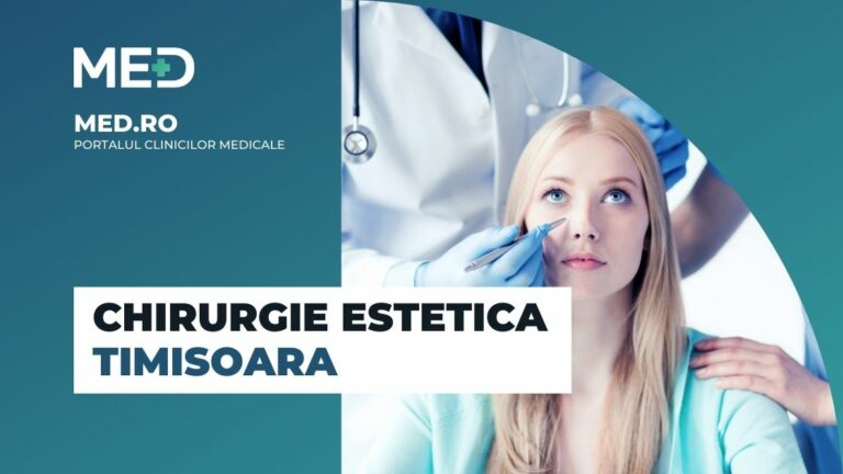 Chirurgie estetica Timisoara