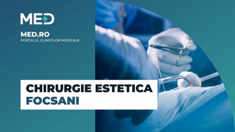 Chirurgie estetica Focsani