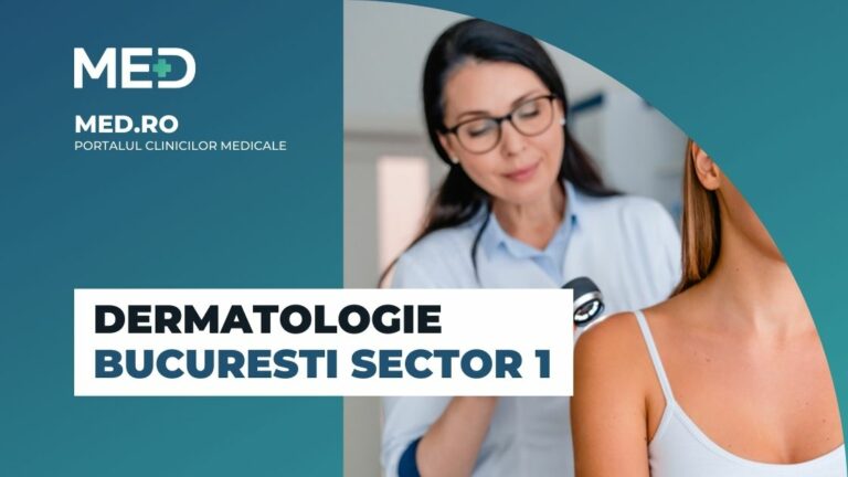 Dermatologie Bucuresti Sector 1