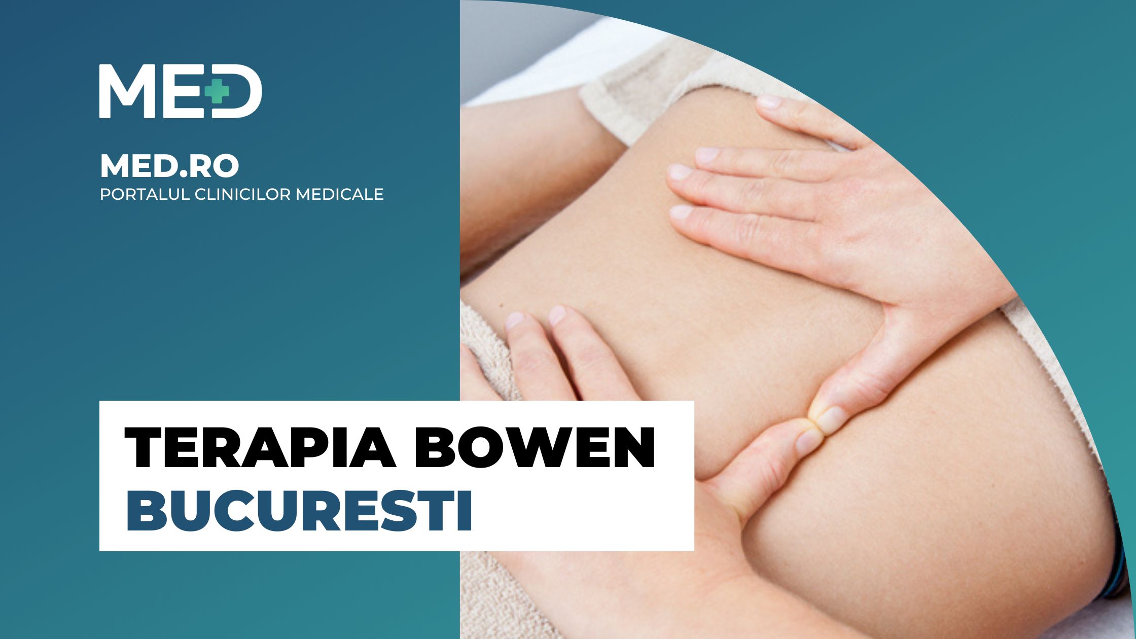 Terapia Bowen Bucuresti - Top 5 Clinici verificate - Med.ro