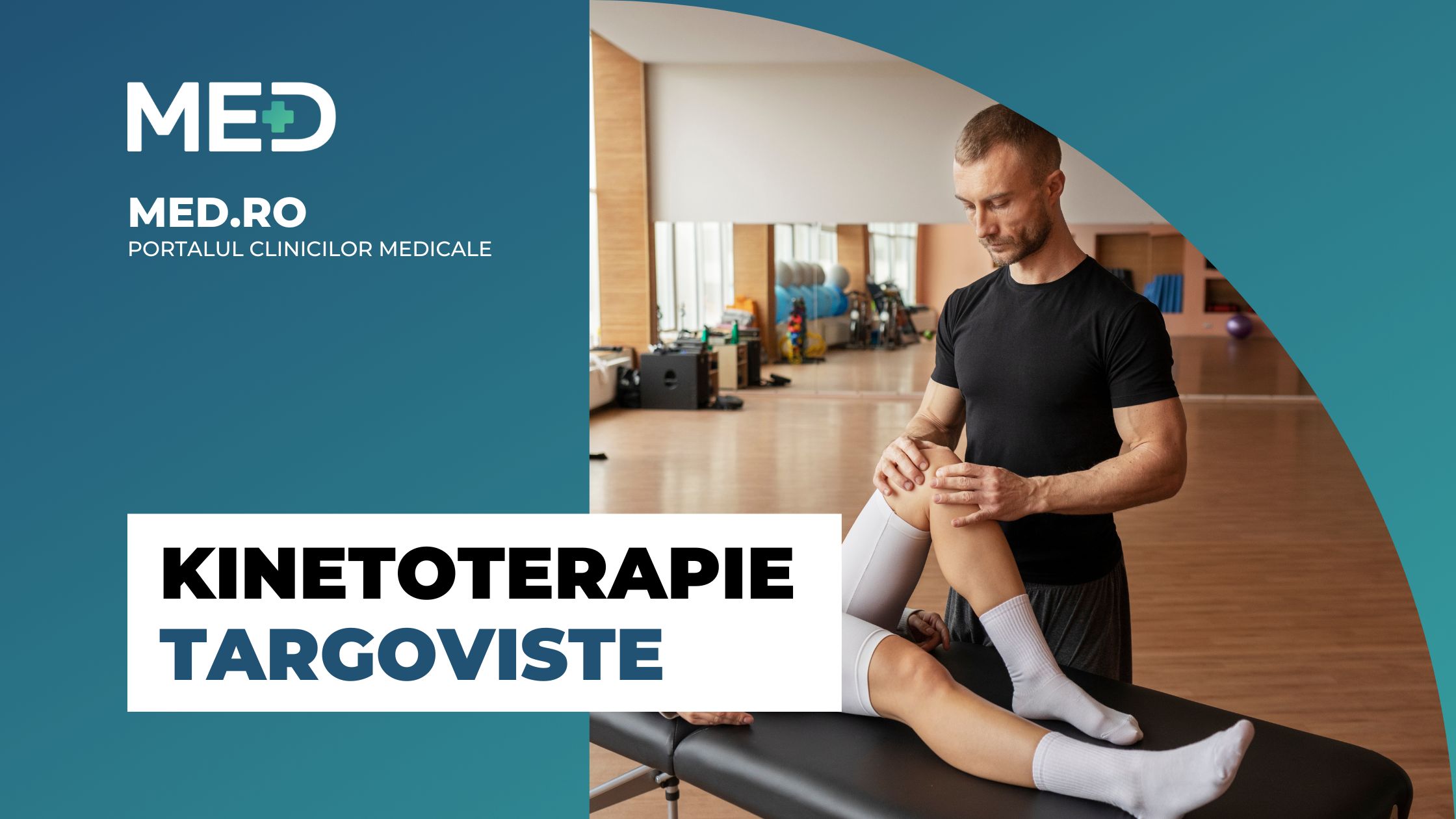 Kinetoterapie Targoviste - Top 5 Clinici Verificate - Med.ro